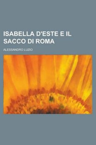 Cover of Isabella D'Este E Il Sacco Di Roma