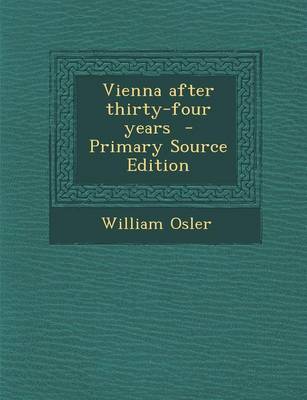 Book cover for Vienna After Thirty-Four Years - Primary Source Edition