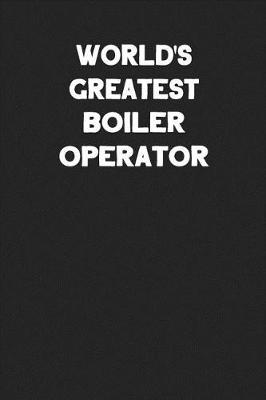 Book cover for World's Greatest Boiler Operator
