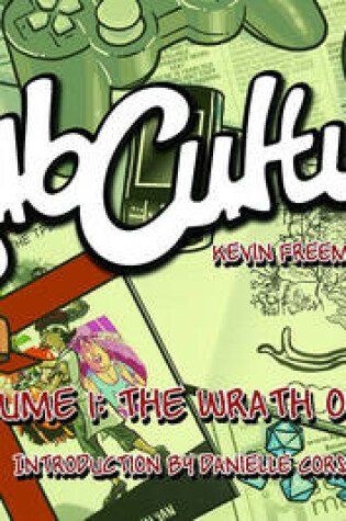 Cover of Subculture Webstrips Volume 1: The Wrath of Geek