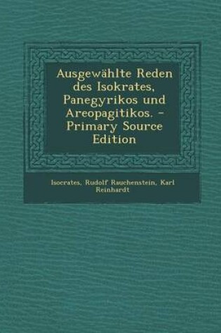 Cover of Ausgewahlte Reden Des Isokrates, Panegyrikos Und Areopagitikos.