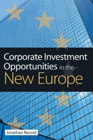 Cover of Corporate Investment Opportunities in the New Europe