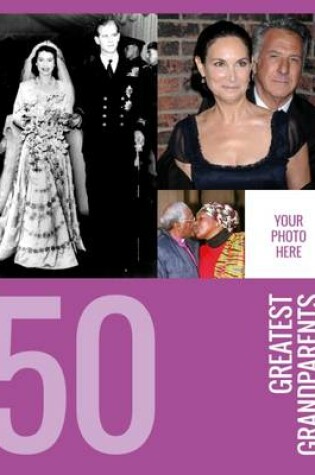 Cover of 50 Greatest Grandparents