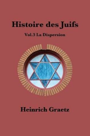 Cover of Histoire des Juifs Vol.3