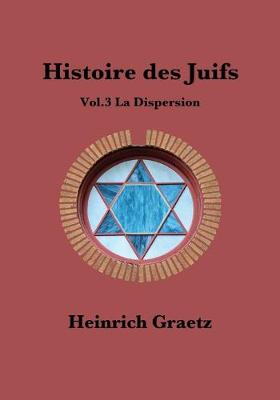 Book cover for Histoire des Juifs Vol.3