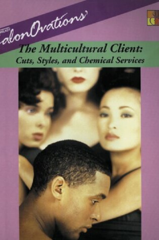 Cover of SalonOvations' The Multicultural Client : Cuts, Styles and Chemical  Services