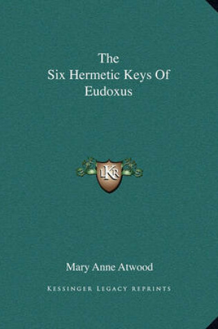 Cover of The Six Hermetic Keys of Eudoxus