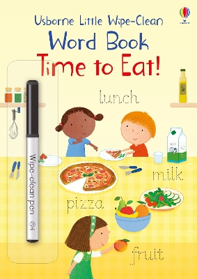 Book cover for Little Wipe-Clean Word Book Time to Eat!