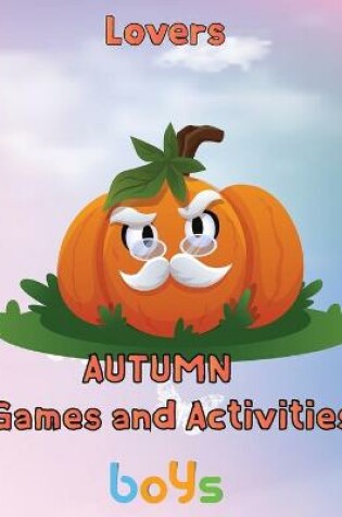Cover of Lovers Autumn Games and activities Boys