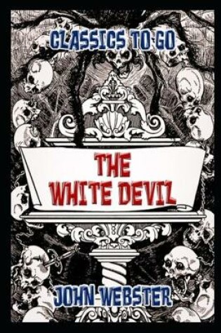 Cover of THE WHITE DEVIL annotated book