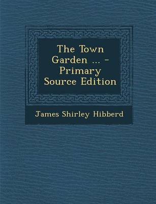 Book cover for The Town Garden ...