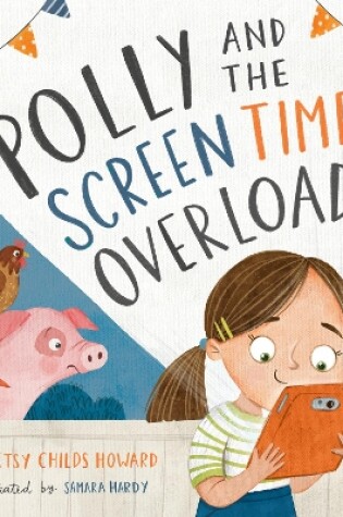 Cover of Polly and the Screen Time Overload