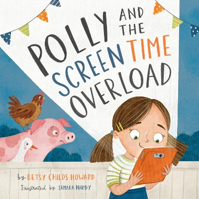 Cover of Polly and the Screen Time Overload