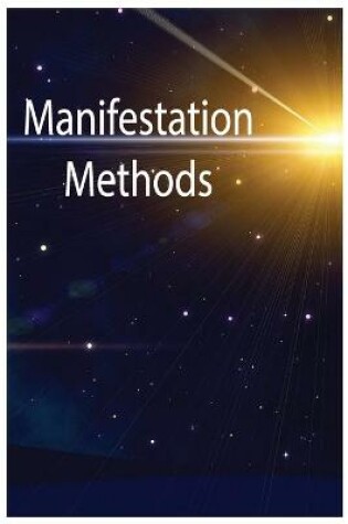 Cover of Manifestation Methods