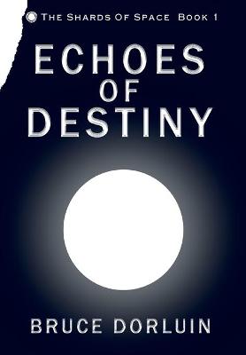 Book cover for Echoes of Destiny