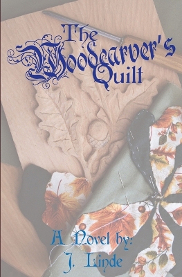 Cover of The Woodcarver's Quilt