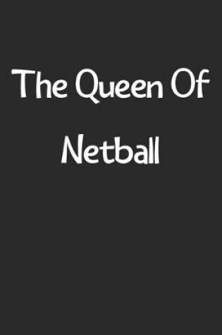 Cover of The Queen Of Netball