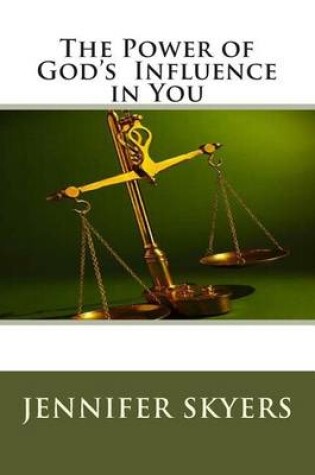 Cover of The Power of God's Influence In You