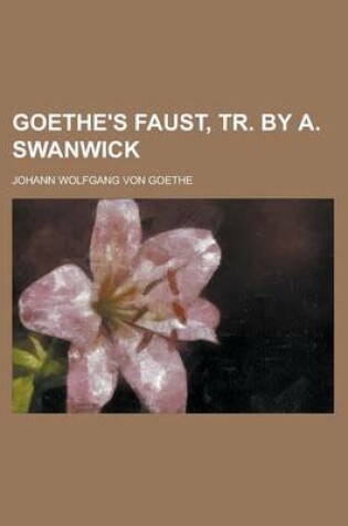 Cover of Goethe's Faust, Tr. by A. Swanwick