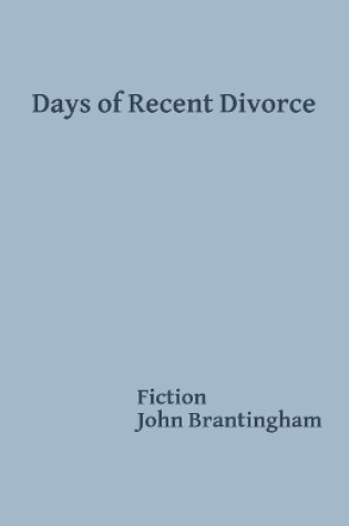 Cover of Days of Recent Divorce