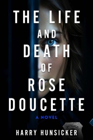 Cover of The Life and Death of Rose Doucette