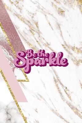 Book cover for Be The Sparkle