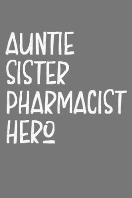 Book cover for Aunt Sister Pharmacist Hero