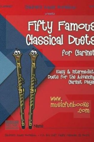 Cover of Fifty Famous Classical Duets for Clarinet