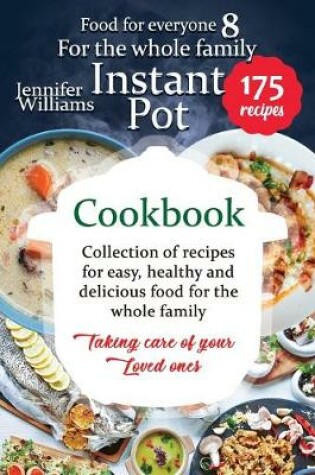 Cover of Instant Pot for the whole family cookbook