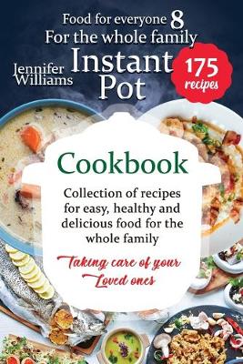 Book cover for Instant Pot for the whole family cookbook