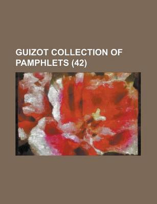 Book cover for Guizot Collection of Pamphlets (42)