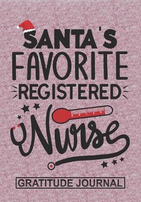 Book cover for Santa's Favorite Registered Nurse - Gratitude Journal