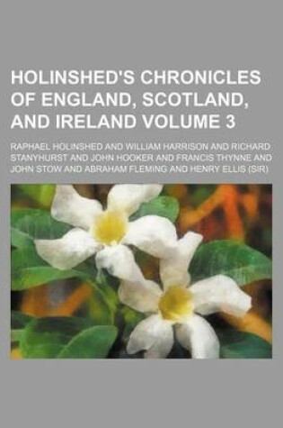 Cover of Holinshed's Chronicles of England, Scotland, and Ireland Volume 3