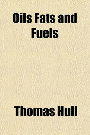 Cover of Oils Fats and Fuels