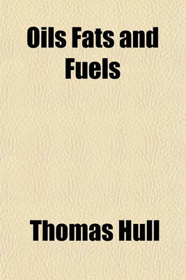 Book cover for Oils Fats and Fuels