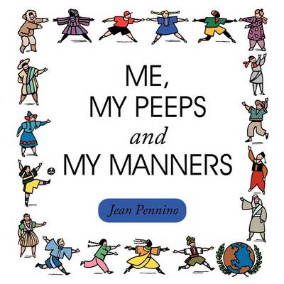 Book cover for Me, My Peeps and My Manners