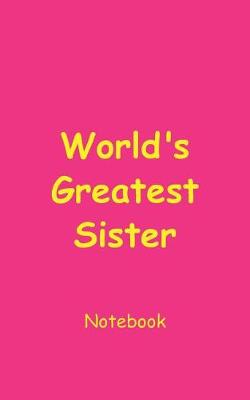 Book cover for World's Greatest Sister Notebook