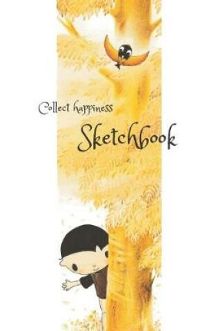 Cover of Collect happiness sketchbook (Hand drawn illustration cover vol .13 )(8.5*11) (100 pages) for Drawing, Writing, Painting, Sketching or Doodling