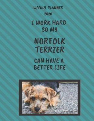 Book cover for Norfolk Terrier Weekly Planner 2020