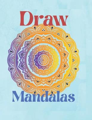 Book cover for Draw Mandalas