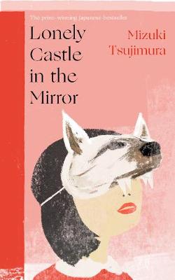 Book cover for Lonely Castle in the Mirror