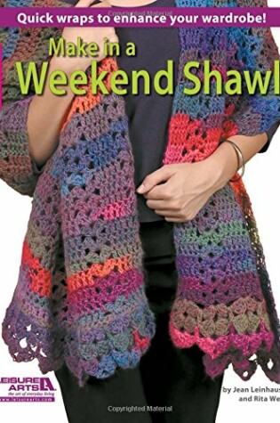 Cover of Make in a Weekend Shawels