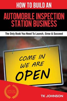 Cover of How to Build an Automobile Inspection Station Business (Special Edition)