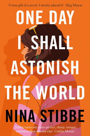 Cover of One Day I Shall Astonish the World