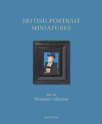Book cover for British Portrait Miniatures from the Thomson Collection