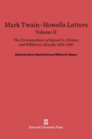 Cover of Samuel L. Clemens; William D. Howells: Mark Twain-Howells Letters. Volume II