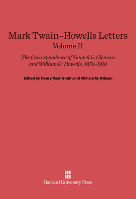 Book cover for Samuel L. Clemens; William D. Howells: Mark Twain-Howells Letters. Volume II