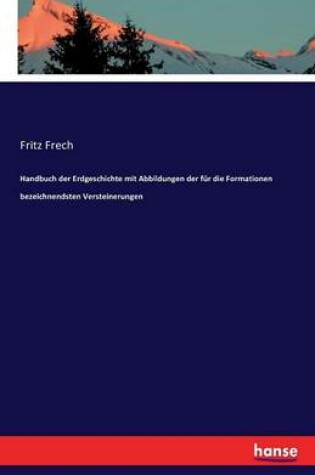 Cover of Handbuch der Erdgeschichte mit Abbildungen der für die Formationen bezeichnendsten Versteinerungen