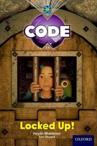 Cover of Project X Code: Castle Kingdom Locked Up