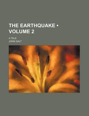 Book cover for The Earthquake (Volume 2); A Tale